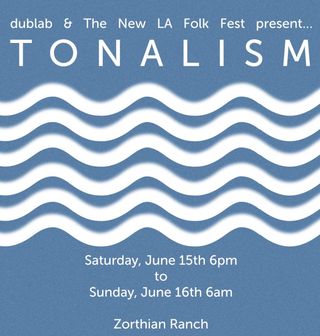 Tonalism-folkfest-dublab-june15-976x1024